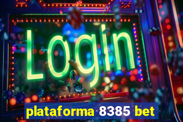 plataforma 8385 bet